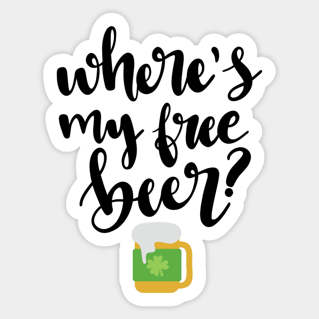 Where's My Free Beer Sticker by greenoriginals